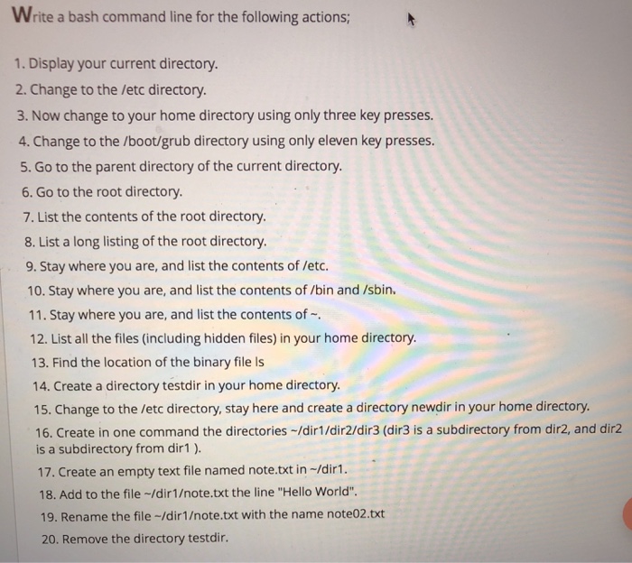  Write a bash command line for the following actions; 1. Display