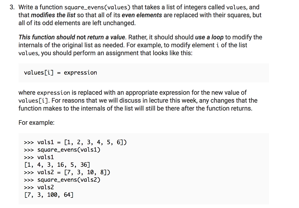  3. Write a function square_evens(values) that takes a list of integers