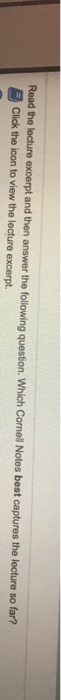  Read the lecture excerpt and then answer the following question. Which