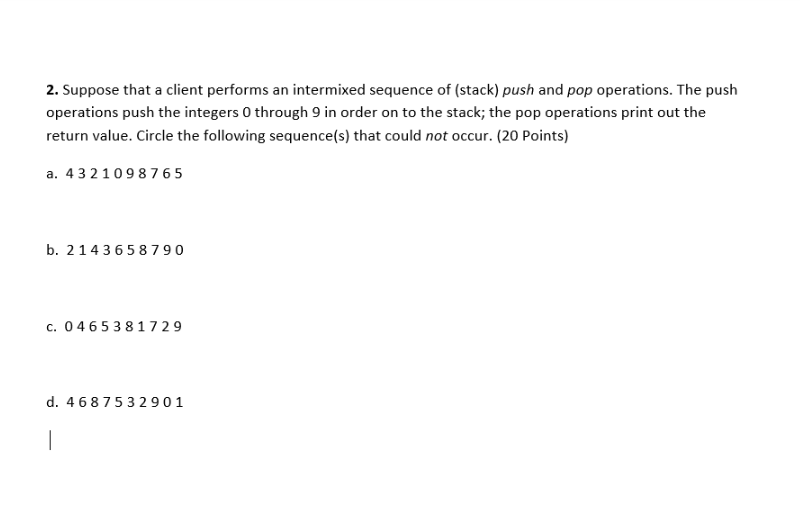 2. Suppose that a client performs an intermixed sequence of (stack)