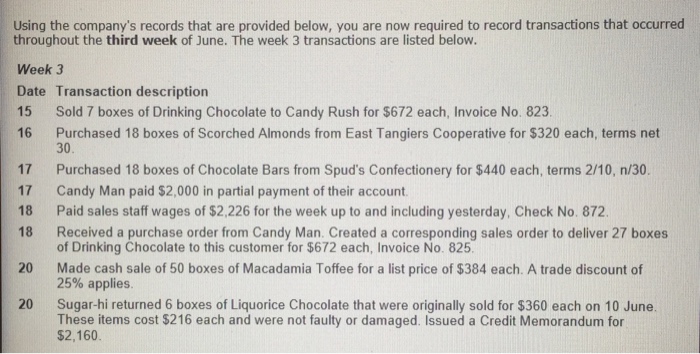  Using the company's records that are provided below, you are now