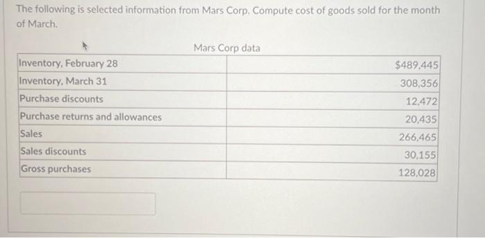  The following is selected information from Mars Corp. Compute cost of
