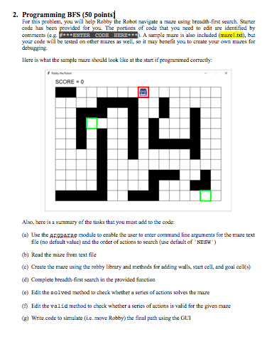  # robbysearch.py # Use breadth-first search to help robby the robot