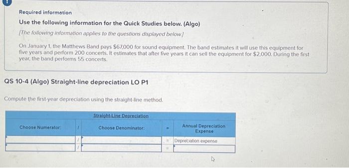  Required information Use the following information for the Quick Studies below.