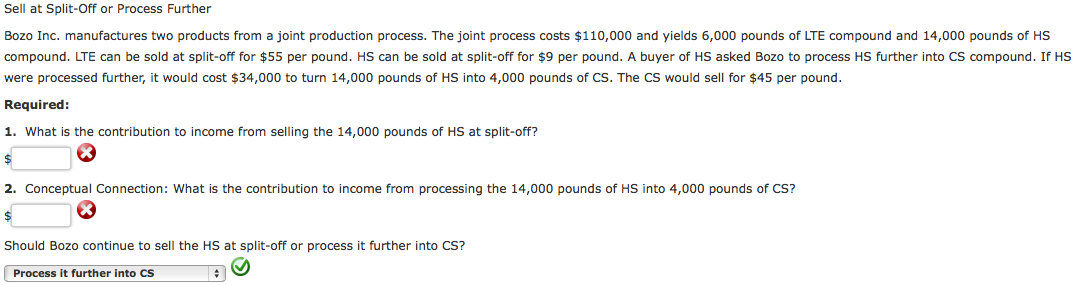 Please show your calculations. Sell at Split-Off or Process Further Bozo Inc.