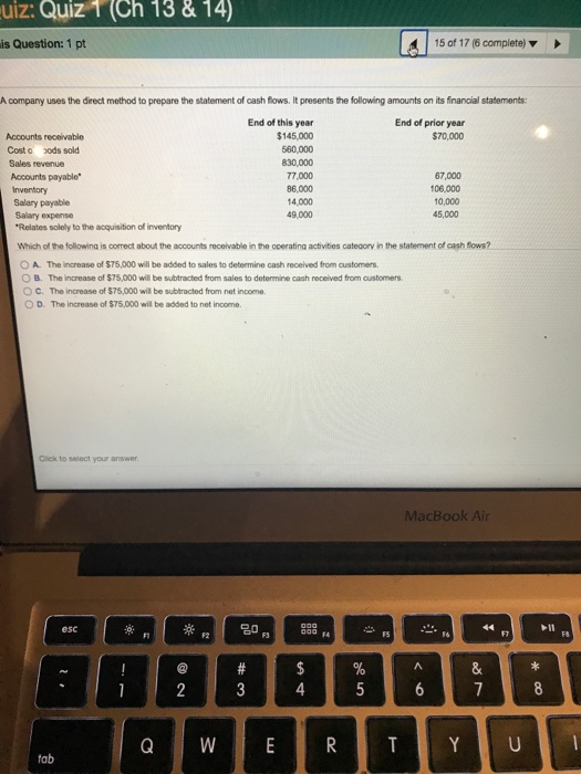  A company uses the direct method to prepare the statement of