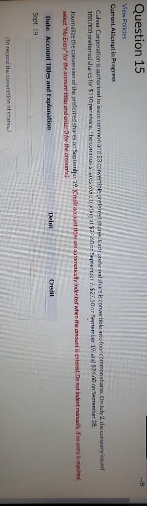  -/8 Question 15 View Policies Current Attempt in Progress Culver Corporation
