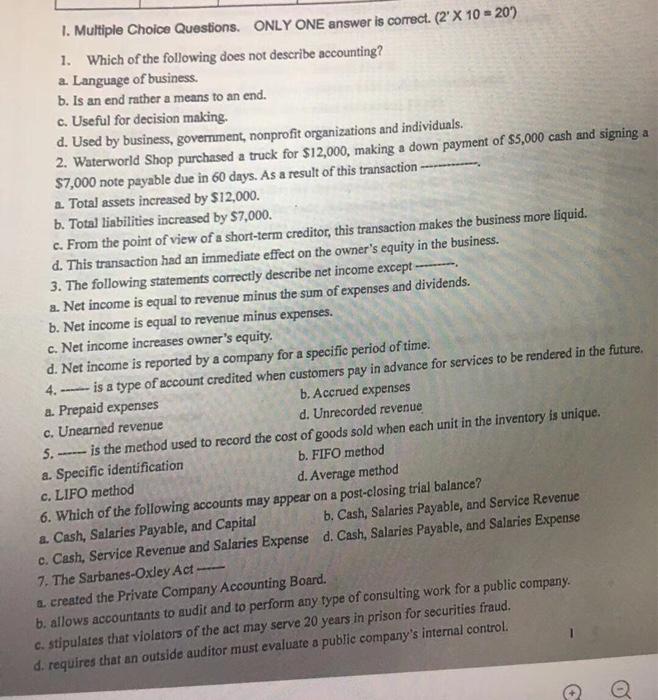  1. Multiple Choice Questions. ONLY ONE answer is correct. (2' X