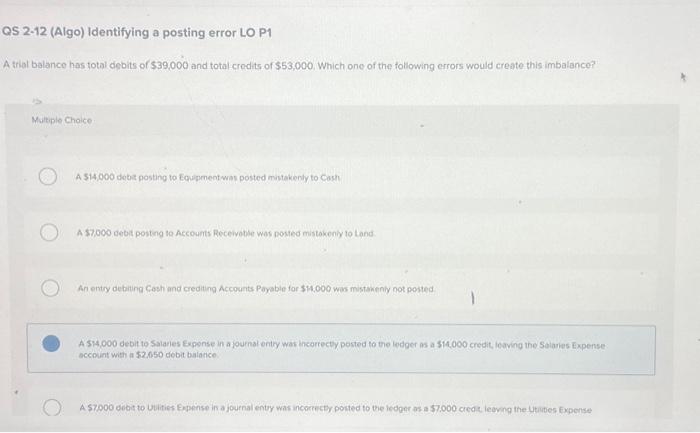  QS 2-12 (Algo) Identifying a posting error LO P1 A trial
