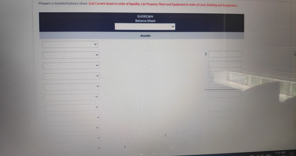 for Sheridan as at December 31, 2021, follows: $209,000 Land $104,000 Accounts
