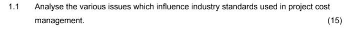 1.1 Analyse the various issues which influence industry standards used in