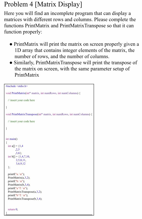  C language question Problem 4 [Matrix Display] Here you will find