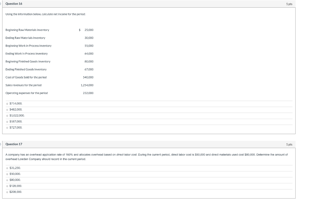  Question 16 1 pts Using the Information below, calculate net Income