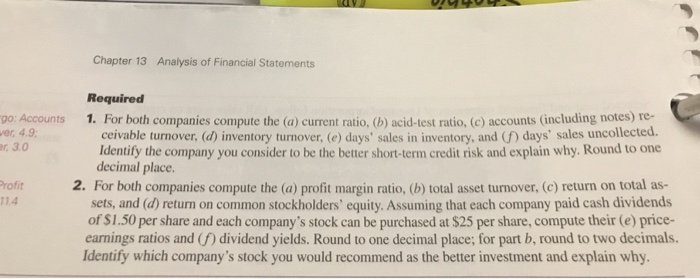 two decimals. ary information from the financial statements of two companies competing