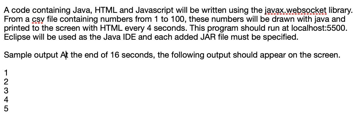  A code containing Java, HTML and Javascript will be written using