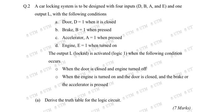  .2 A car locking system is to be designed with four