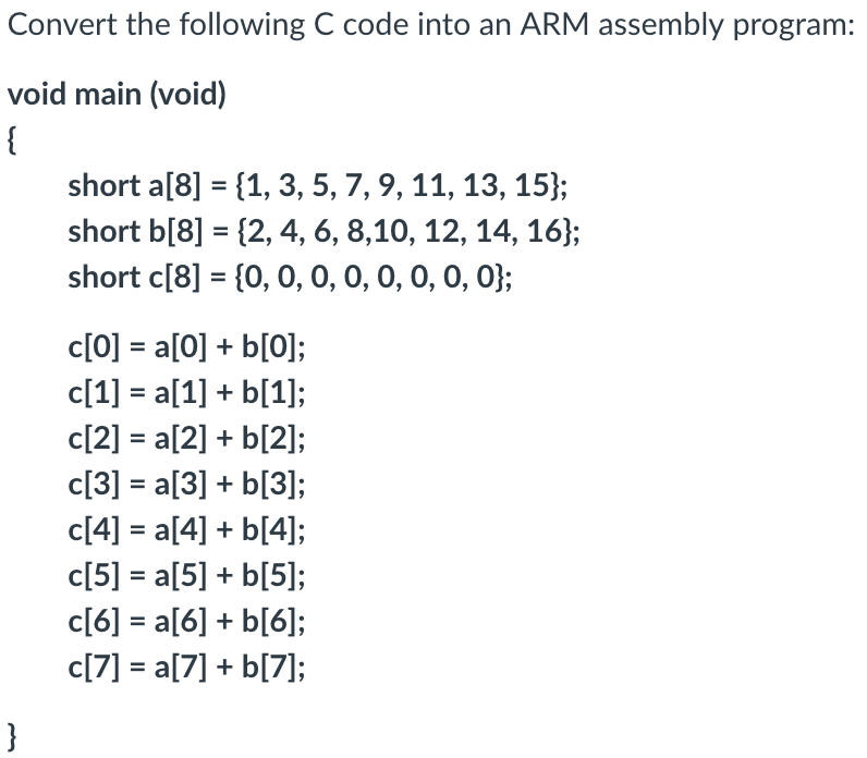  To ARM Cortex M4 Convert the following C code into an