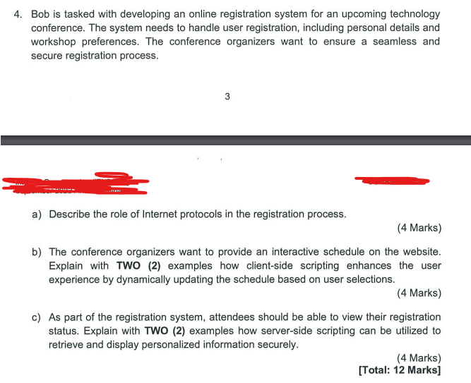  Bob is tasked with developing an online registration system for an