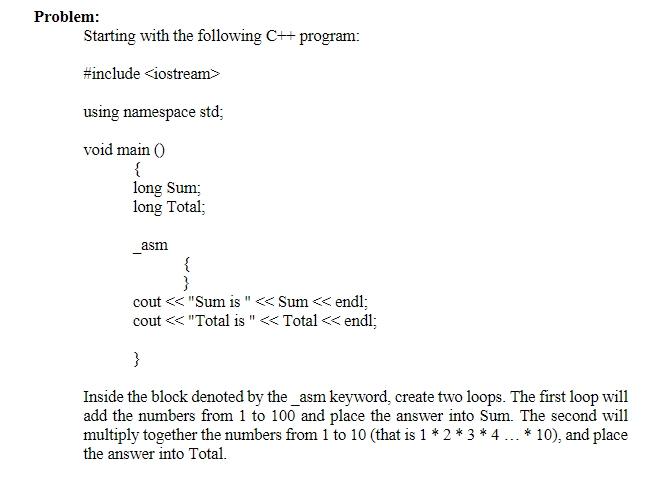  In assembly for x86 please using c++ Problem: Starting with the