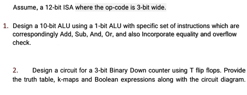 Assume, a 12-bit ISA where the op-code is 3-bit wide. 1.
