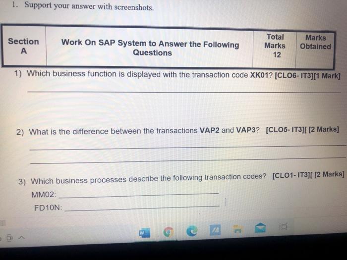  1. Support your answer with screenshots. Section A Work On SAP