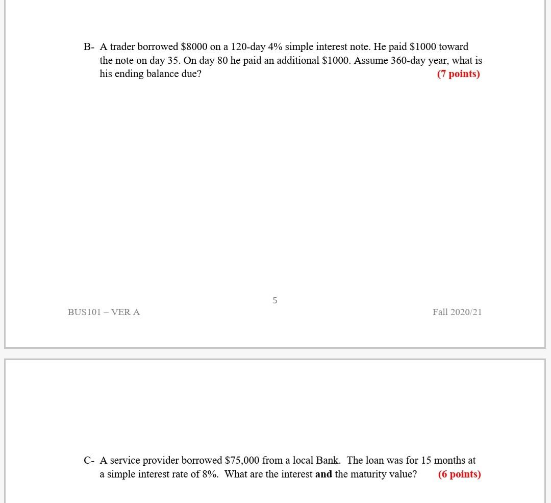  B- A trader borrowed $8000 on a 120-day 4% simple interest