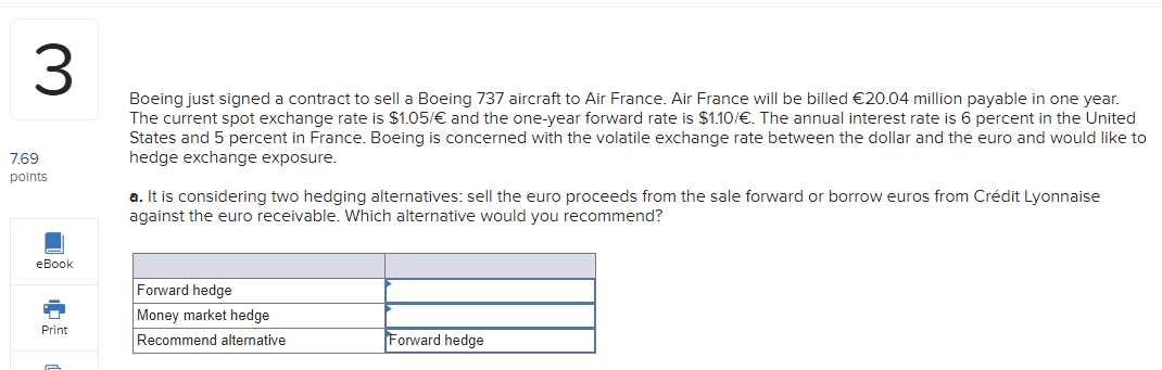 Please show simple steps to solve. 3 Boeing just signed a contract