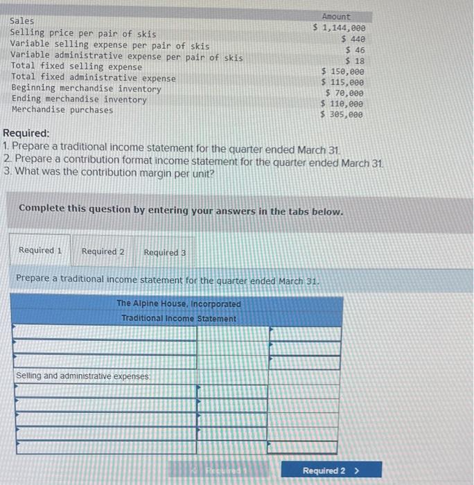  Prepare a contribution format income statement for the quarter ended March