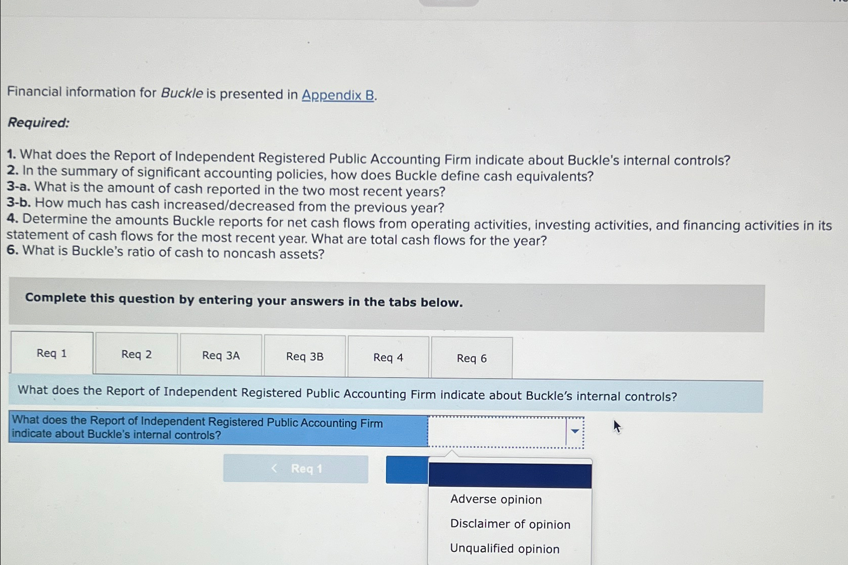  Financial information for Buckle is presented in Appendix B. Required: What