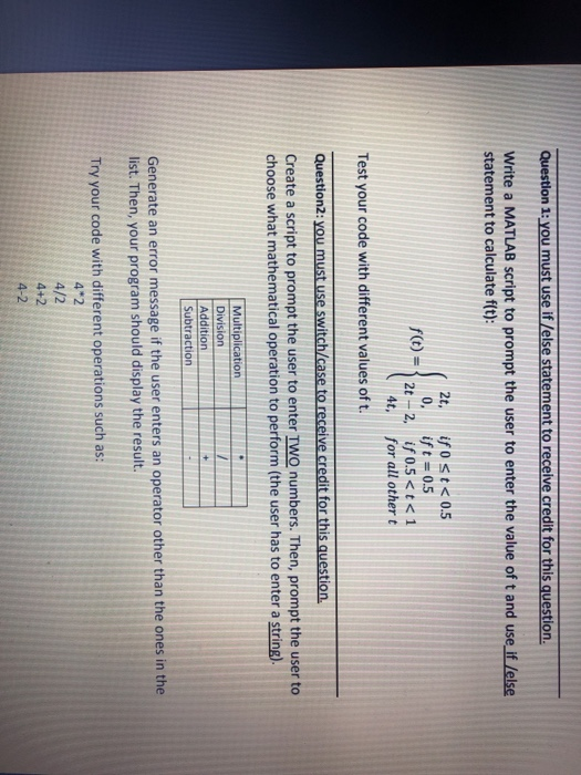  Need help please! Question 1: you must use if /else statement