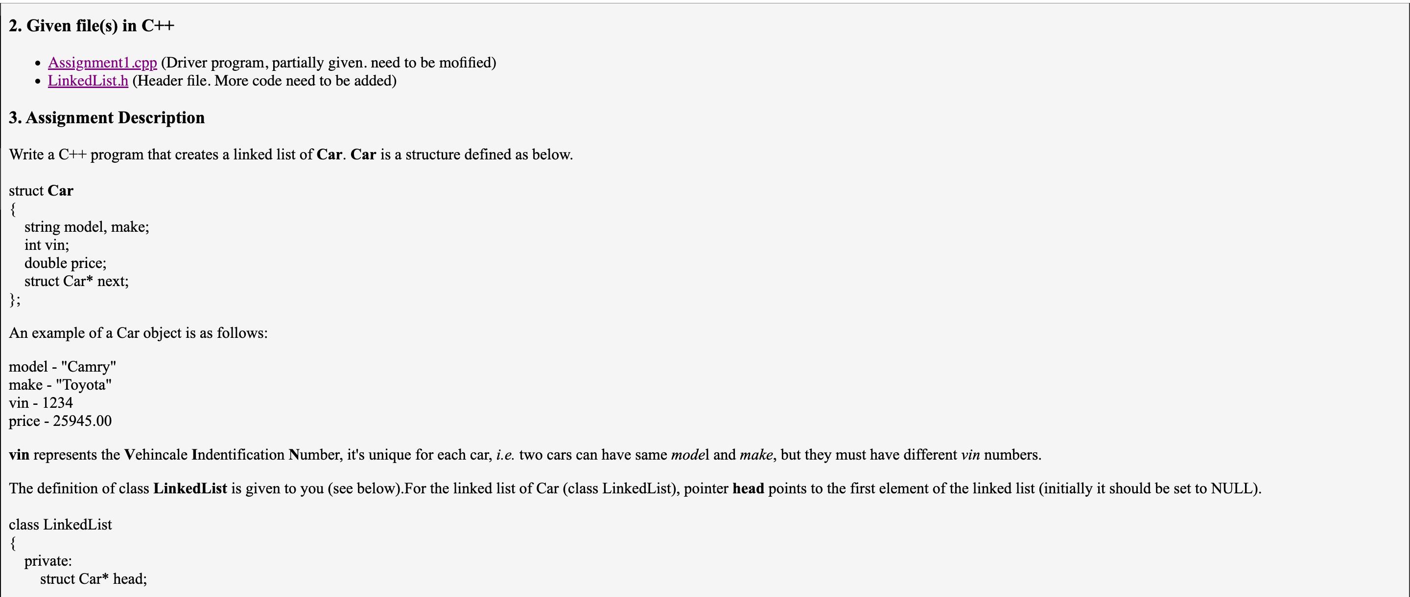  Given file(s) in C++ Assignment1.cpp (Driver program, partially given. need to
