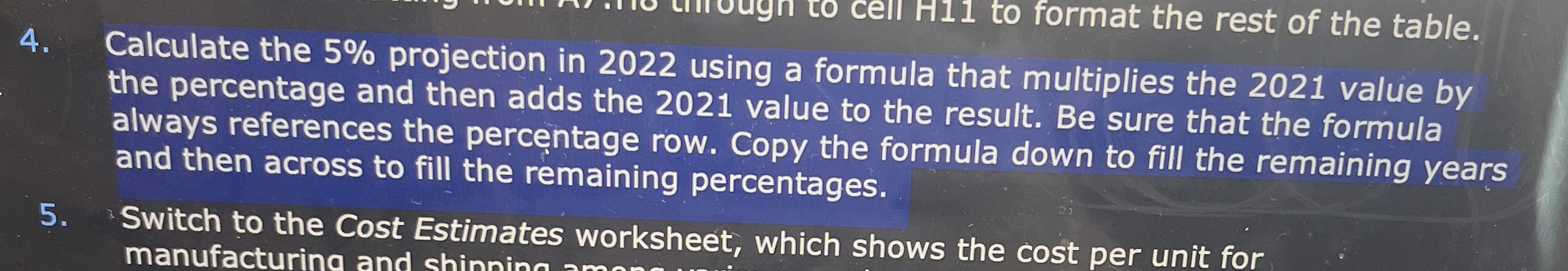 the 2021 value by the percentage and then adds the 2021 value
