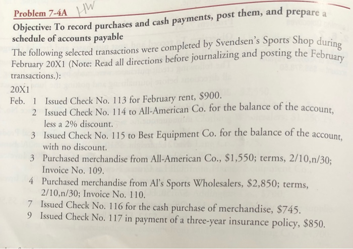 Problem 7-4A Objective: To record purchases and cash payments, post them,