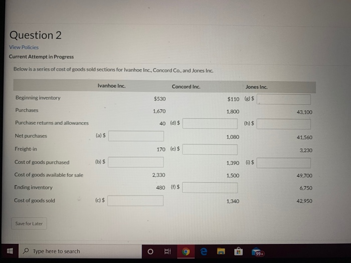  Question 2 View Policies Current Attempt in Progress Below is a