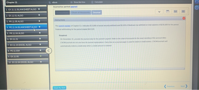  Chapter 11 CH BOOK Journalize period payre 1. EX 11.11 BLANKSHEETALGO