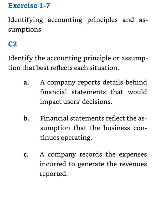  Exercise 1-7 Identifying accounting principles and as- sumptions C2 Identify the