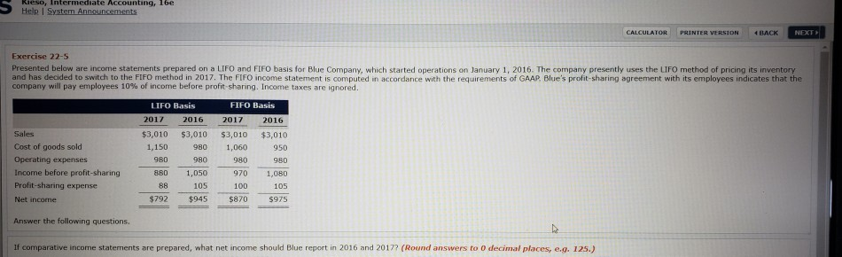 prepared, what net income should Blue report in 2016 and 2017? (Round