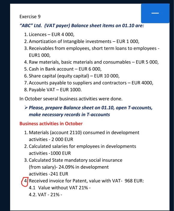  Exercise 9 "ABC" Ltd. (VAT payer) Balance sheet items on 01.10