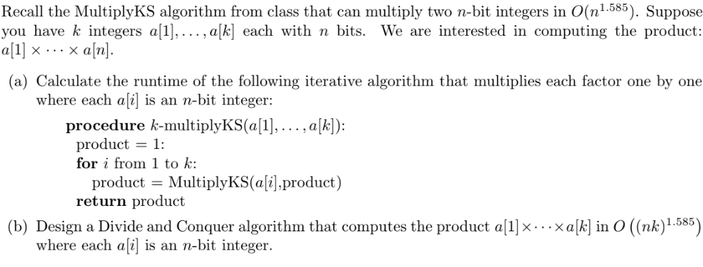  MultiplyKS algorithm is following Recall the MultiplyKS algorithm from class that