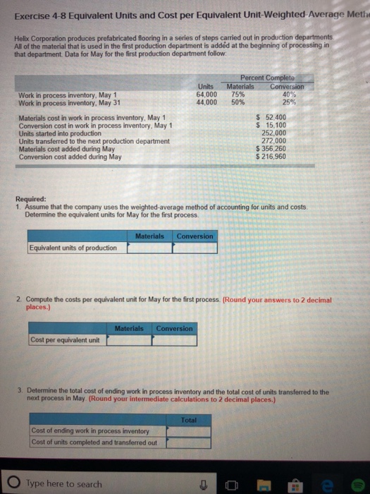 Exercise 4-8 Equivalent Units and Cost per Equivalent Unit-Weighted-Average Methe Helix
