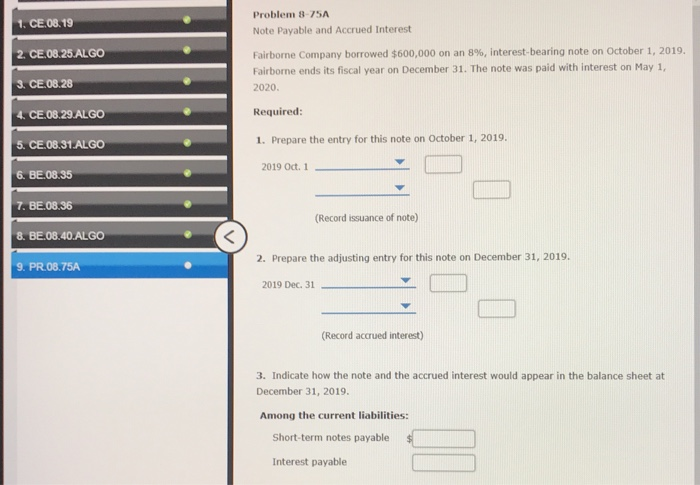  Problem 8-75A . .08.19 2. .08.25ALGO 3. CE 0828 Note Payable