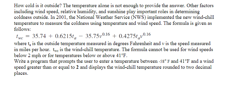 This is python coding. How cold is it outside? The temperature alone