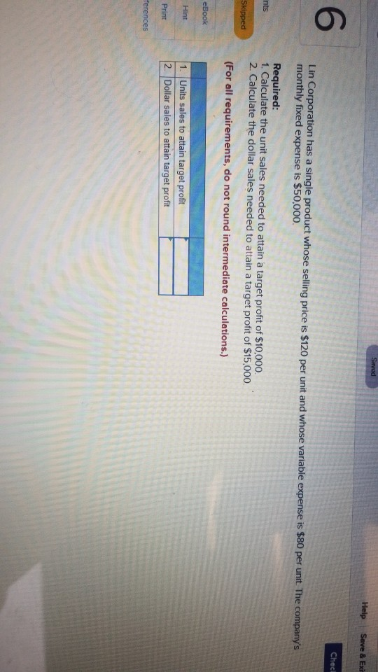  Saved Help Save & Exi Checl Lin Corporation has a single