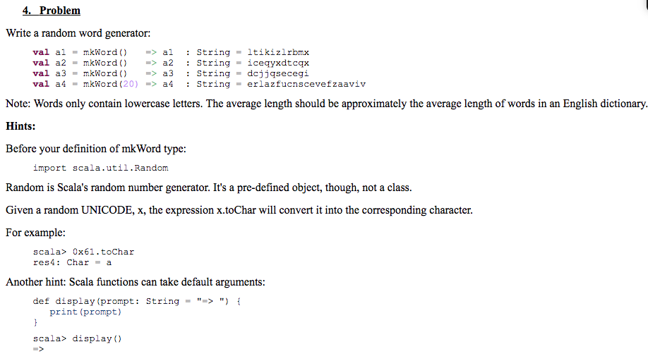 Write this program in scala. 4. Problem Write a random word generator: