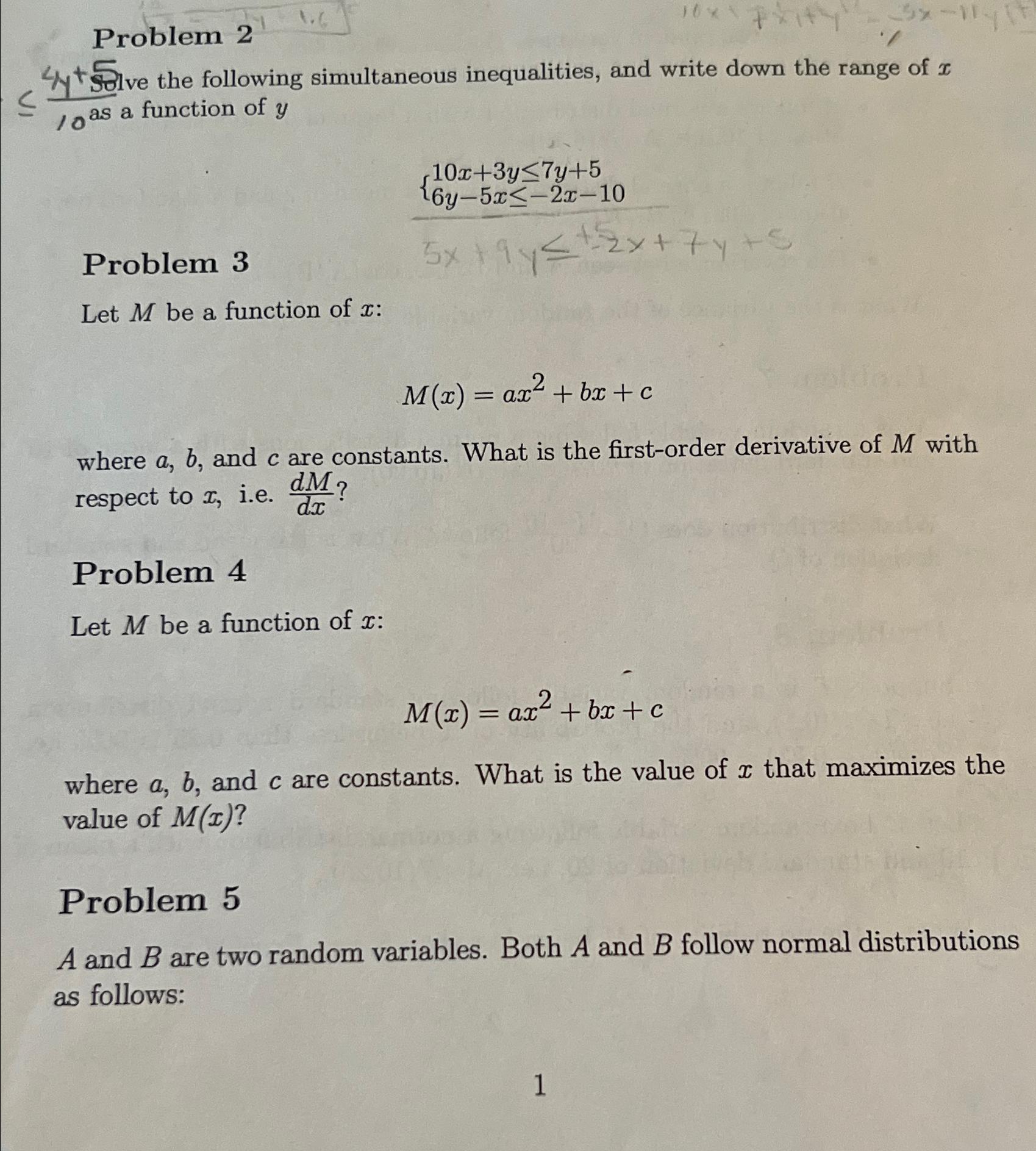  Problem 2 4y+50lvethefollowingsimultaneousinequalities,andwritedowntherangeofx10asafunctionofy 10x+3y7y+5 6y-5x-2x-10 Problem 3 Let M be a