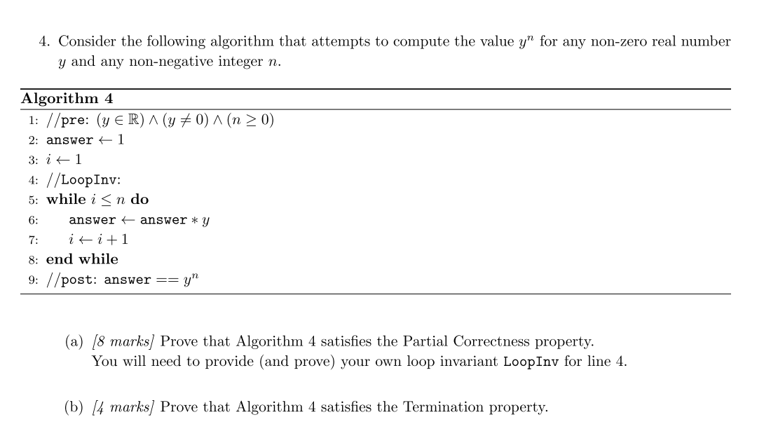  4. Consider the following algorithm that attempts to compute the value