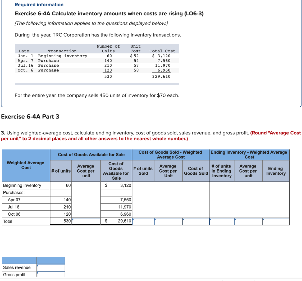 Required information Exercise 6-4A Calculate inventory amounts when costs are rising