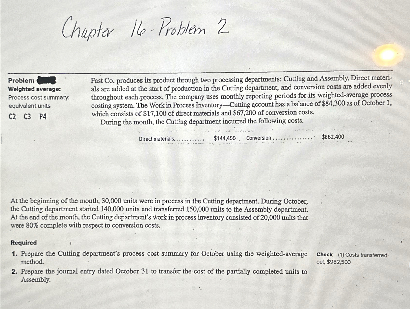  Chapter 16- Problem 2 Problem Weighted average: Process cost summary; equlvalent