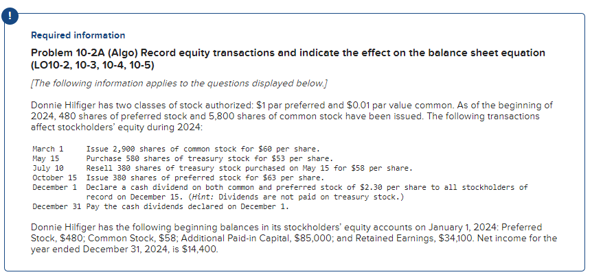  Required information Problem 10-2A (Algo) Record equity transactions and indicate the