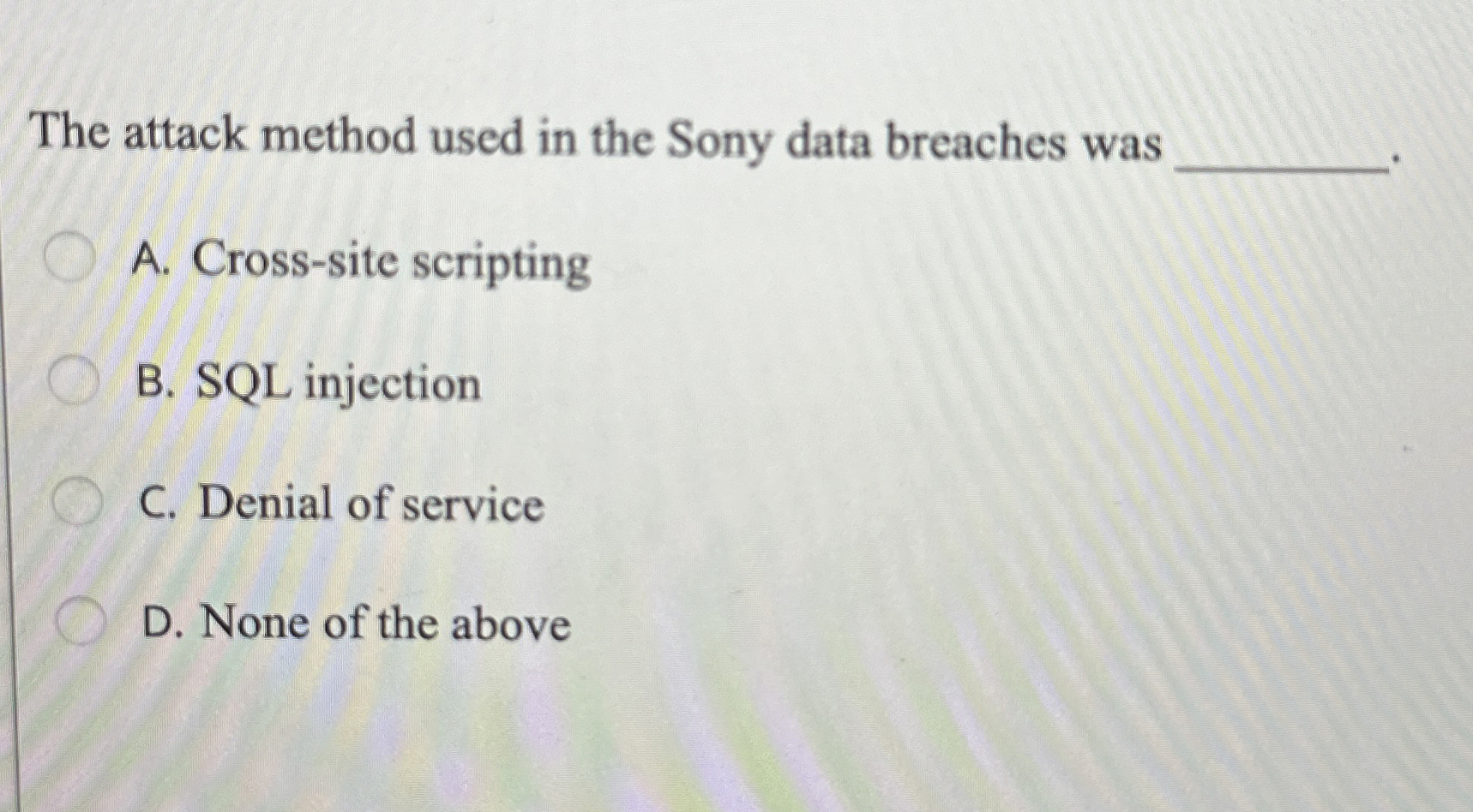  The attack method used in the Sony data breaches was q,